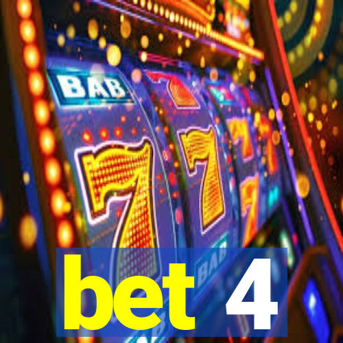 bet 4